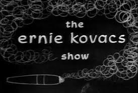 The Ernie Kovacs Show (TV Series) (Serie de TV)
