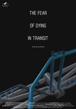 The Fear of Dying in Transit