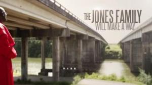 The Jones Family Will Make a Way