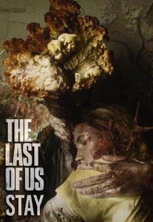 The Last of Us: Stay (C)