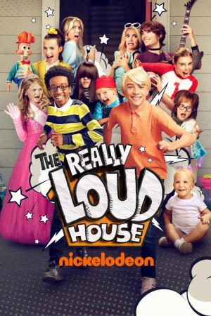 The Really Loud House (Serie de TV)