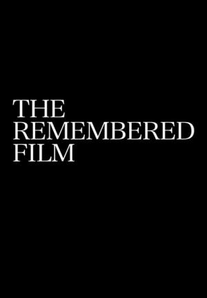 The Remembered Film (C)