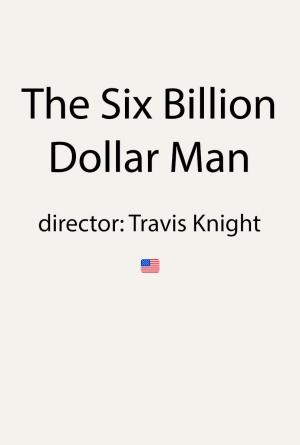 The Six Billion Dollar Man