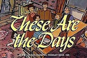 These Are the Days (Serie de TV)
