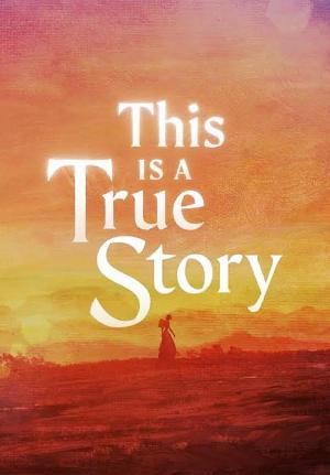 This Is A True Story