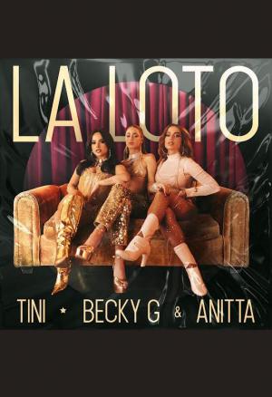 TINI, Becky G, Anitta: La Loto (Vídeo musical)