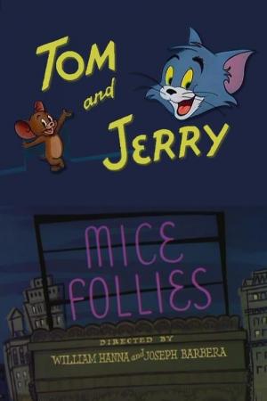 Tom & Jerry: Mice Follies (S) (C)