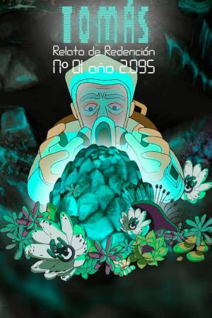 Tomás. Relato de redención Nº 1, año 2095 (C)