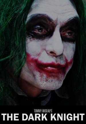 Tommy Wiseau?s ?The Dark Knight? (C)