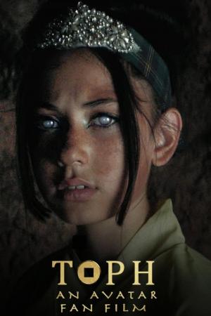 TOPH: An Avatar Fan Film (C)