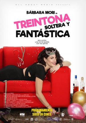 Treintona, soltera y fantástica