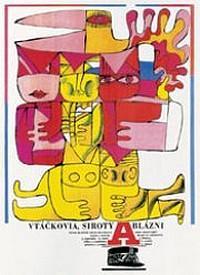 Pájaros, huérfanos y locos