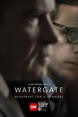 Watergate: Blueprint for a Scandal (Serie de TV)