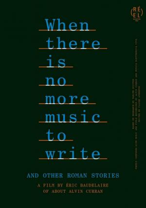 When There Is No More Music to Write, and Other Roman Stories