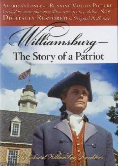 Williamsburg: The Story of a Patriot