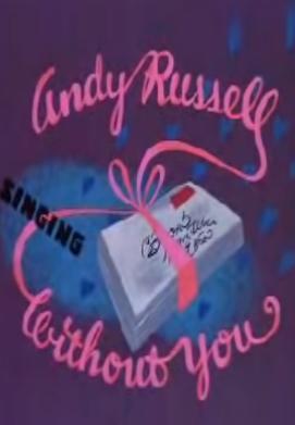 Without You (AKA Andy Russell: Without You) (C)
