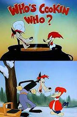 El pájaro loco: Who's Cookin Who? (C)