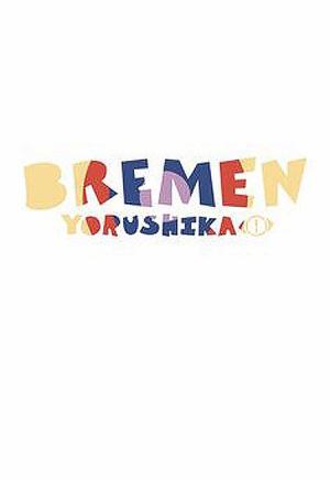 Yorushika: Bremen (Vídeo musical)